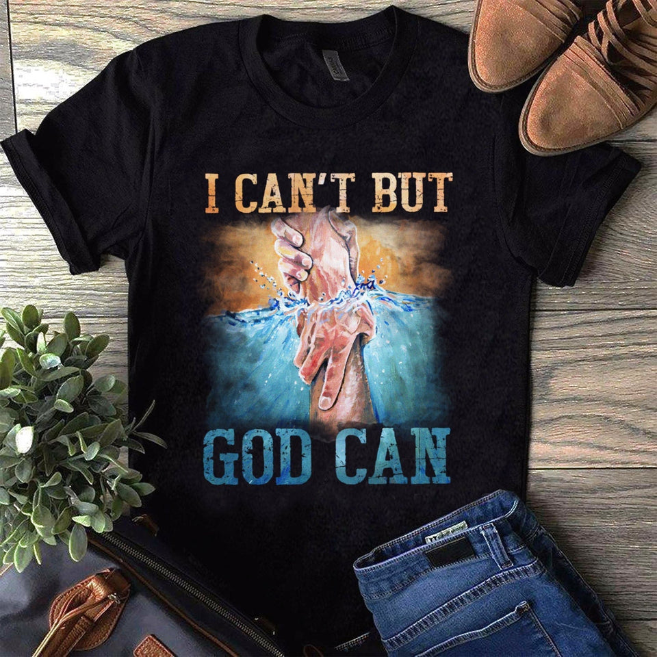 Holding hands, Blue ocean, I can't but God can - Jesus Apparel