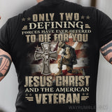 Jesus - Only two forces have ever offered to die for you - Back-printed Apparel