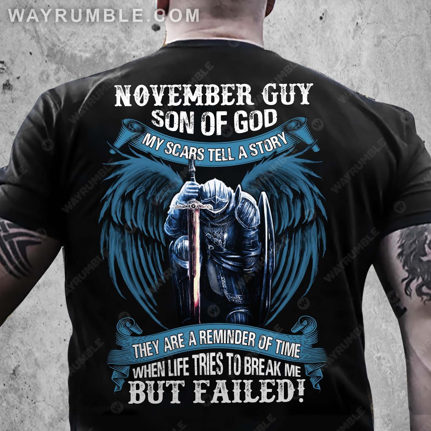November Guy, Son of God, Knight with angel wings, My scars tell a story - Jesus Back-printed Apparel