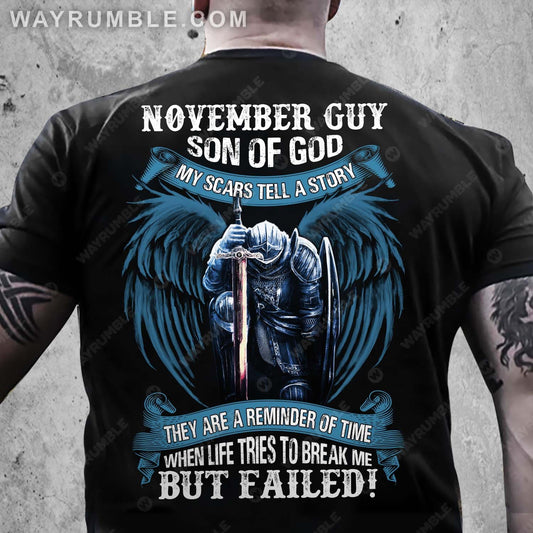 November Guy, Son of God, Knight with angel wings, My scars tell a story - Jesus Back-printed Apparel