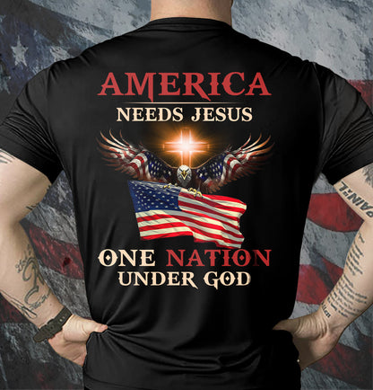Jesus - America needs Jesus - One nation under God - Back-printed Apparel