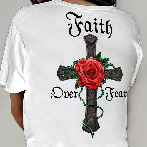 Jesus - Rose and Cross - Faith over fear - Back-printed Apparel