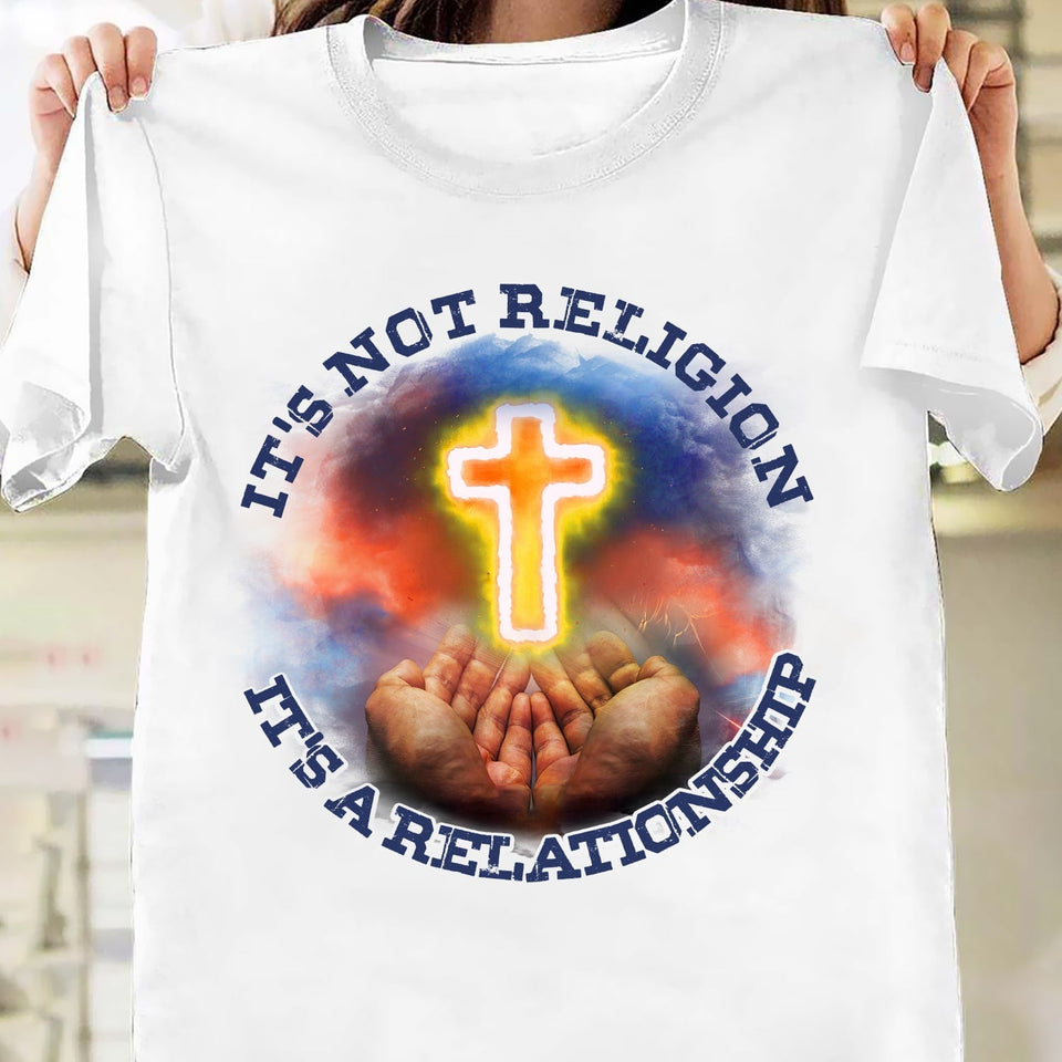 Jesus - It's not religion It's a relationship - Apparel