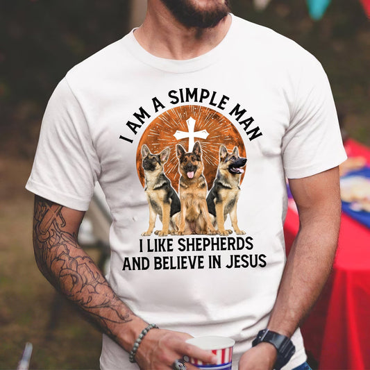 German Shepherd, I'm a simple man, I like Shepherds & believe in Jesus - Jesus, Dog Apparel