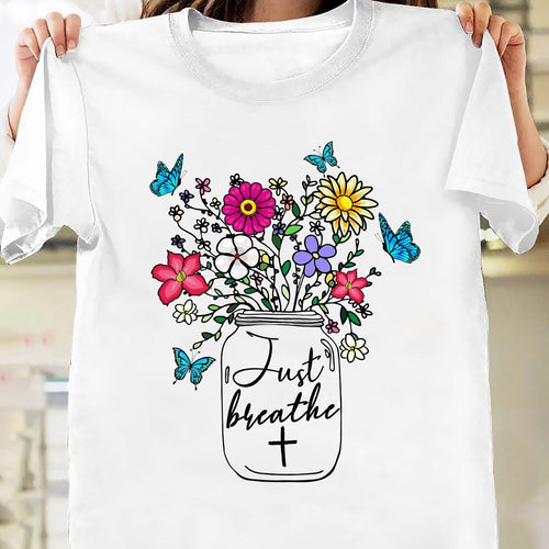 Jesus - Colorful flower - Just breathe - Apparel