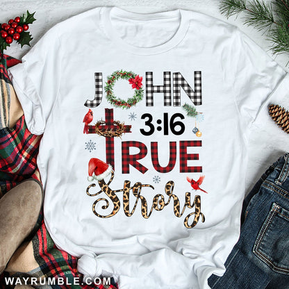 John 3:16, True story - Jesus, Cardinal, Christmas Apparel