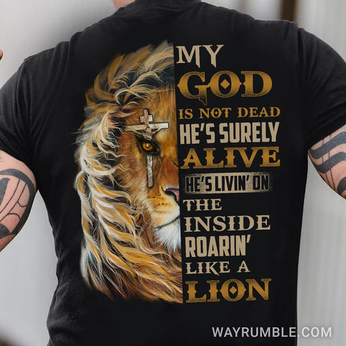 Lion of Judah, My God is not dead - Jesus Back-printed Apparel