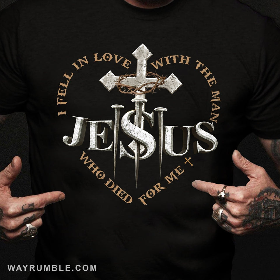 The iron cross, Crown of thorn, Heart shape, Jesus and three nails, I fall in love with the man who die for me - Jesus Apparel