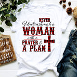 Never underestimate a woman with a prayer & a plan - Jesus Apparel