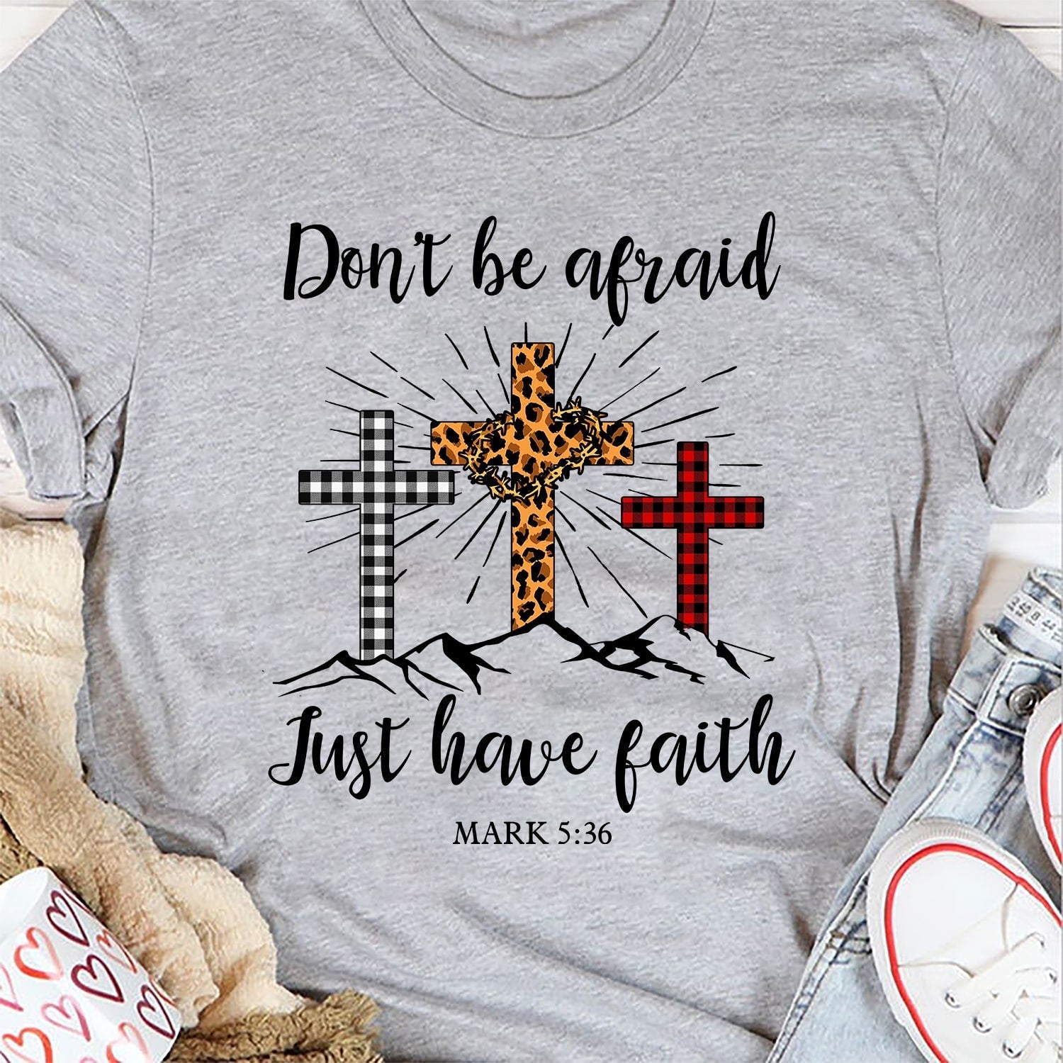 Jesus - Don't be afraid Just have faith - Apparel