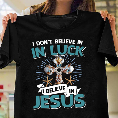 Seashell - I don't believe in luck I believe in Jesus - Jesus Apparel