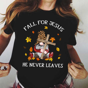 Jesus - Gnome - Fall for Jesus, he never leaves - Apparel
