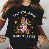 Jesus - Gnome - Fall for Jesus, he never leaves - Apparel