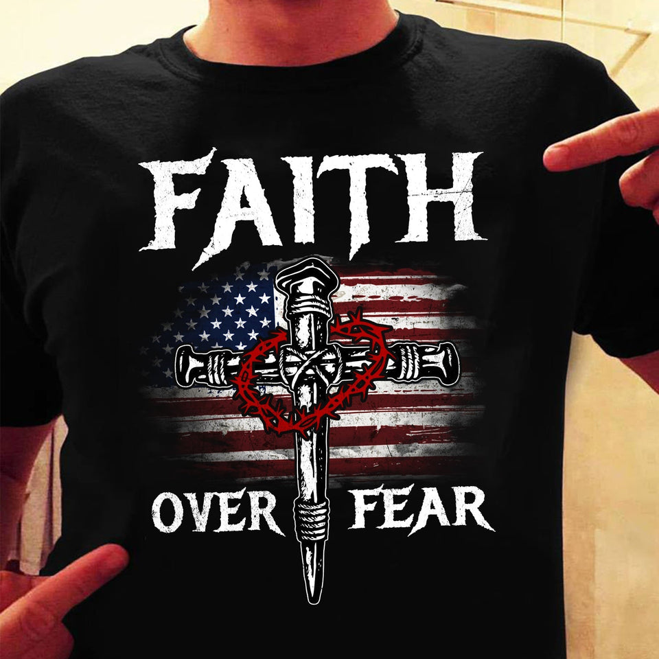 American flag, cross, amazing crown - Faith over Fear Jesus Apparel