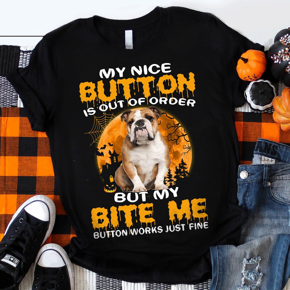 Bull dog - My nice button is out of order - Dog Apparel