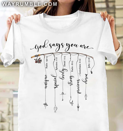 Fishing apparel, God says you are unique special - Jesus Apparel