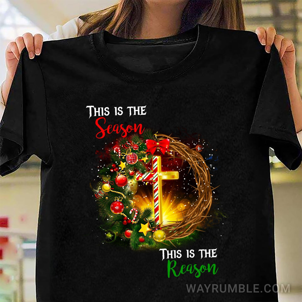 Christmas Wreath, This is the season This is the reason - Jesus, Christmas Apparel