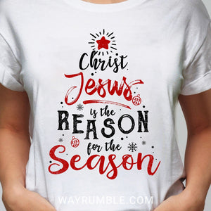 Christ Jesus is the reason for the season - Red star - Apparel