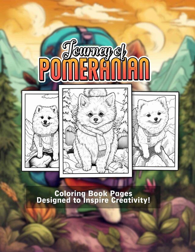 Journey of Pomeranian 30 Pages Printable Coloring Book