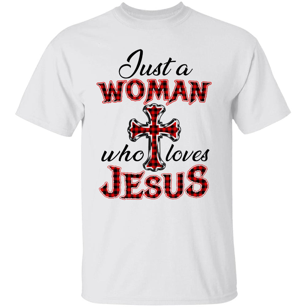 Just a woman who loves Jesus - Jesus Apparel