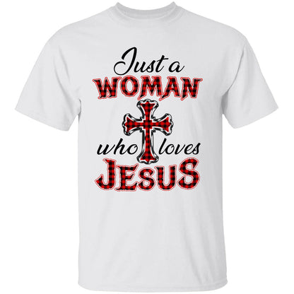 Just a woman who loves Jesus - Jesus Apparel