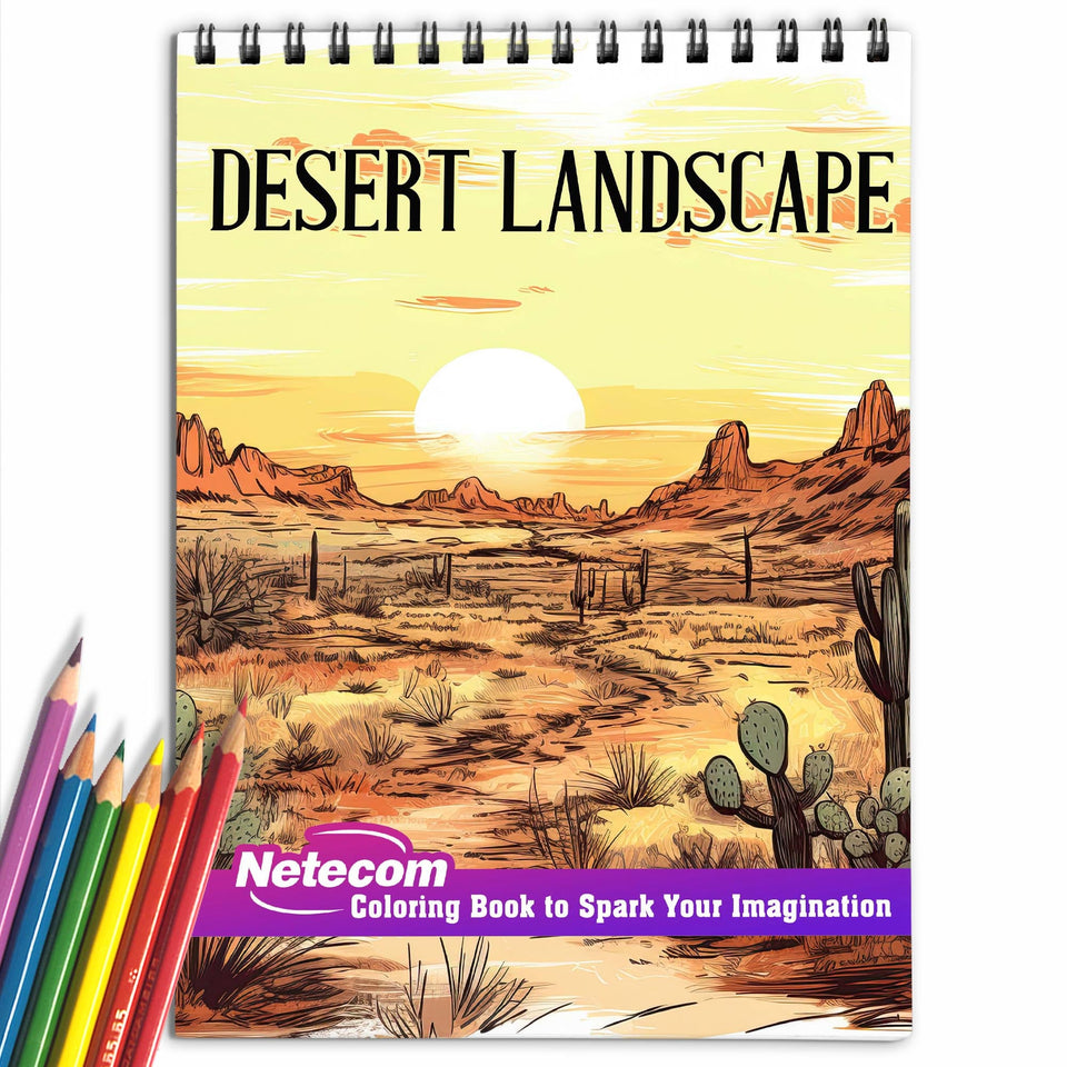 Desert Landscape Spiral Bound Coloring Book, Explore 30 Intriguing Coloring Pages, Depicting the Warmth and Radiance of Sun-Kissed Deserts with their Unique Rock Formations and Sand Dunes