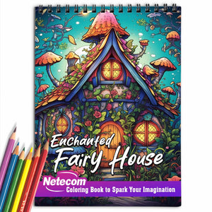 Enchanted Fairy House Spiral Bound Coloring Book, 25 Magical Fairy Homes For Adults Featuring Enchanted Fairy Mushrooms and Treehouses For Relaxation