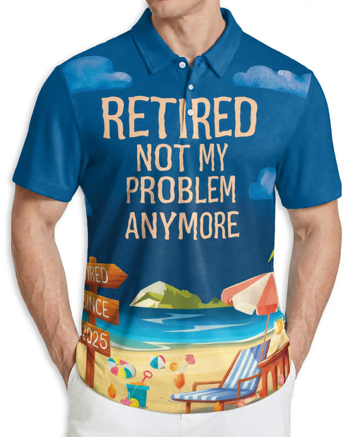 Retired 3D Polo Shirt for Men – Funny Retirement Beach Vacation Gift | Azhobbyshop