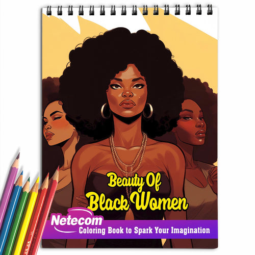 Beauty of Black Women Spiral Bound Coloring Book, Celebrate the Beauty of Black Women with 30 Captivating Coloring Pages