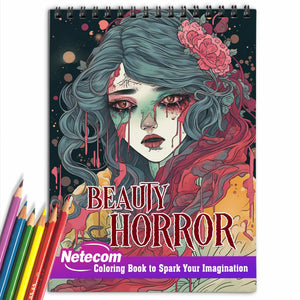 Beauty Horror Spiral Bound Coloring Book, A Terrifying Collection of Creepy, Gory, Haunting Illustrations for Horror Lovers - Gorgeous Gift for Relaxation and Stress Relief