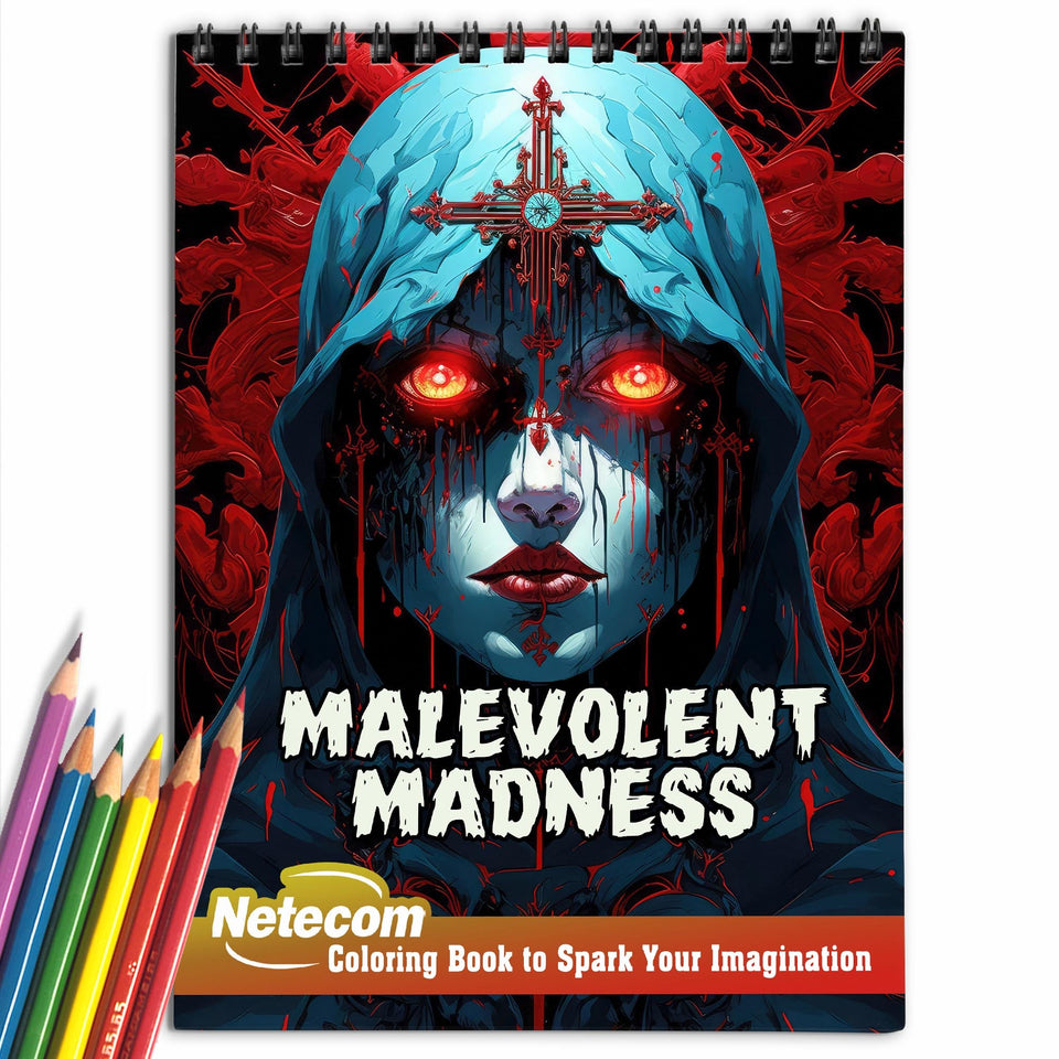 Malevolent Madness Spiral Bound Coloring Book, Explore the Twisted Realms of Malevolent Madness Through Intricate Coloring