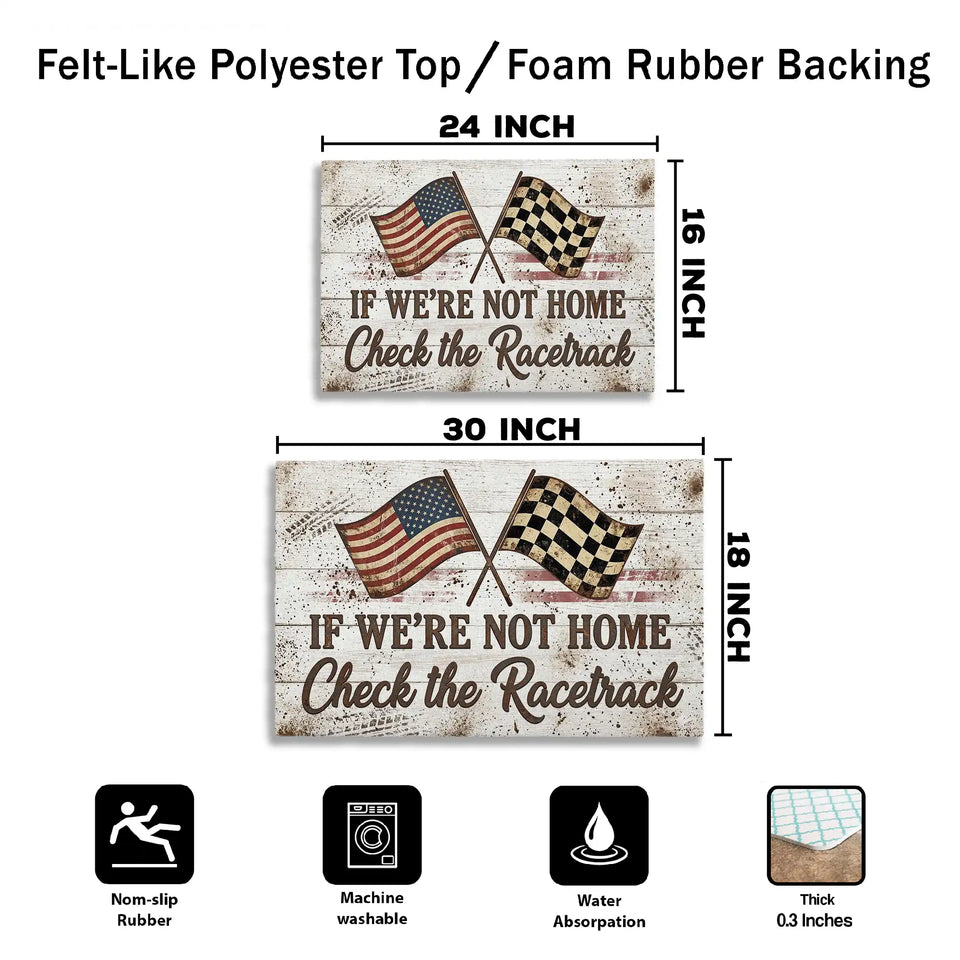 Racing Doormat – If We’re Not Home Check the Racetrack Mat