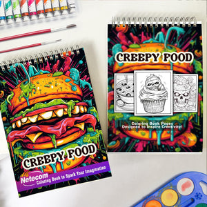 Creepy Food Spiral Bound Coloring Book, Explore 30 Intriguing Coloring Pages of Creepy Food, Combining Sinister Imagery with Culinary Curiosities