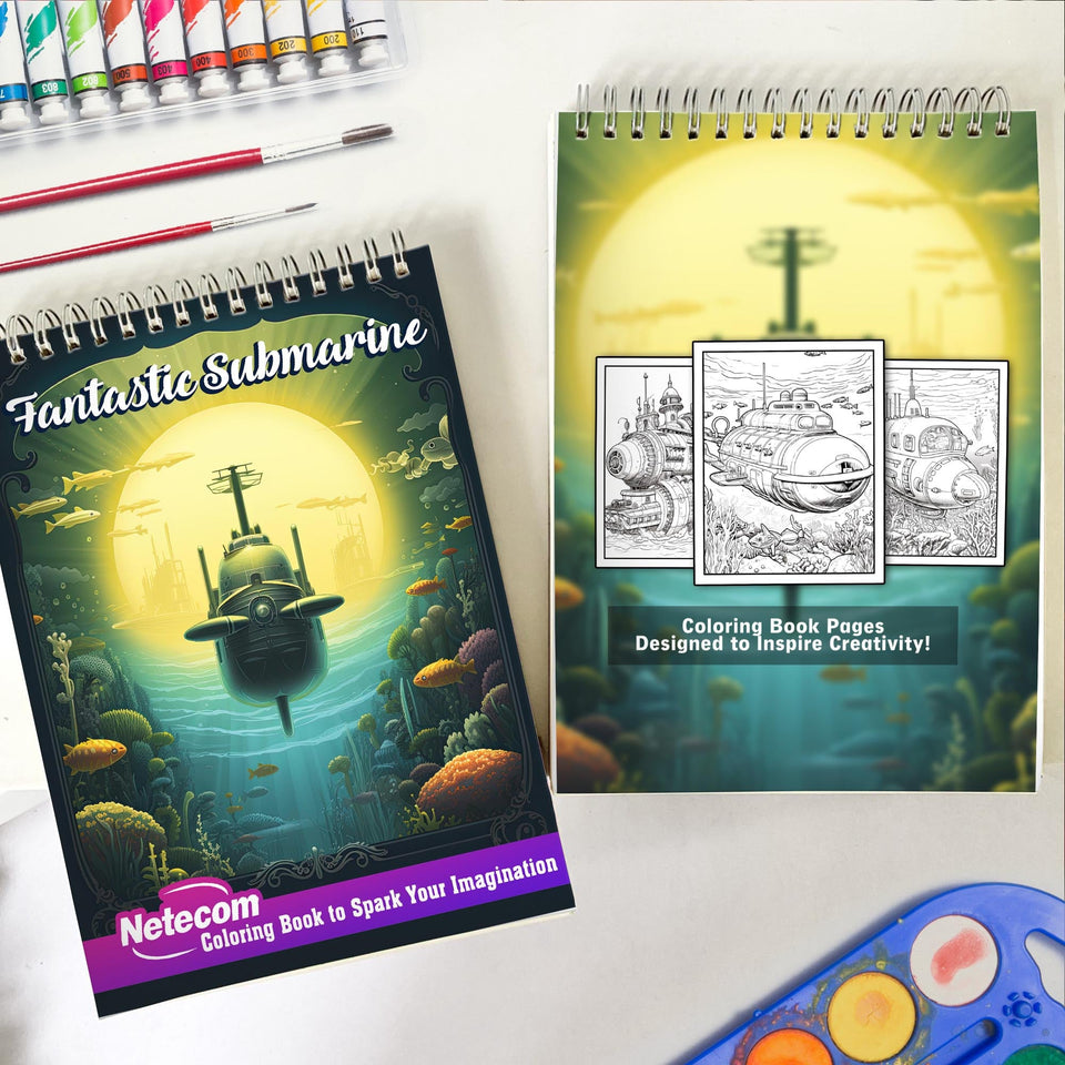 Fantastic Submarine Spiral Bound Coloring Book, Discover the Magic of the Deep: 30 Whimsical Coloring Pages of Fantastic Submarine Journeys