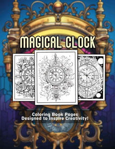 Magical Clock 30 Pages Printable Coloring Book