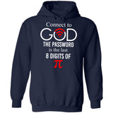 Connect to God, The password is the last 8 digits of ? (Pi) - Jesus, Science shirt, Philomath, Pi Number Apparel