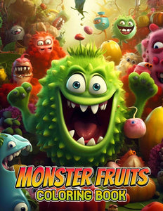 Monster Fruits 30 Pages Printable Coloring Book