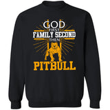 Pit Bull - God first Family second then Pit Bull - Apparel
