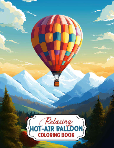 Relaxing Hot-Air Balloon 30 Pages Printable Coloring Book