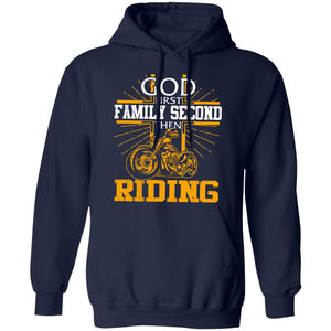 Riding - God first Family second then Riding - Apparel