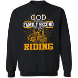 Riding - God first Family second then Riding - Apparel