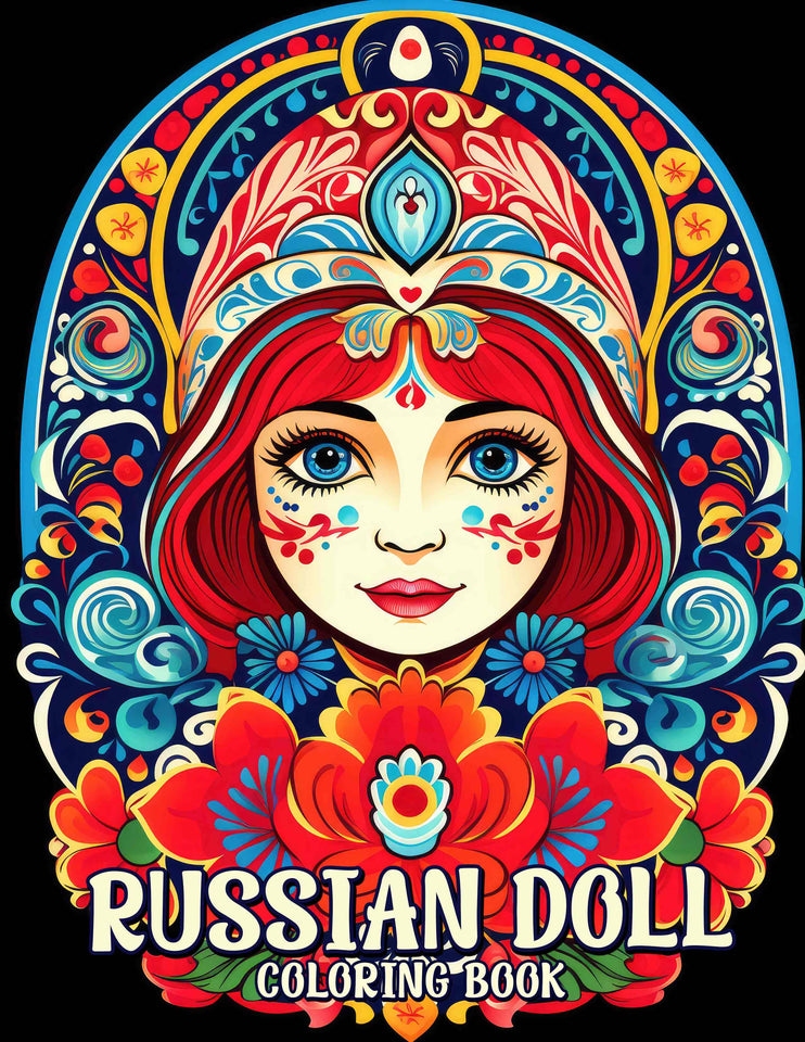 Russian Dolls 30 Pages Printable Coloring Book