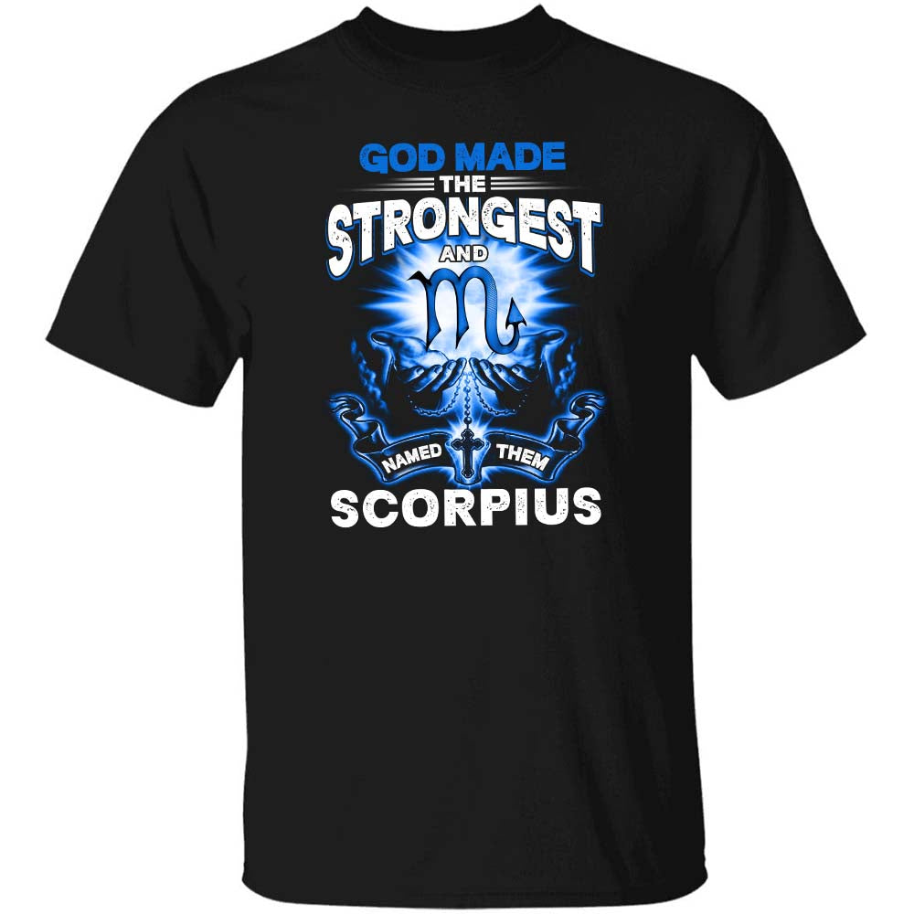 God made the strongest and named them Scorpius - Jesus, Zodiac signs Apparel