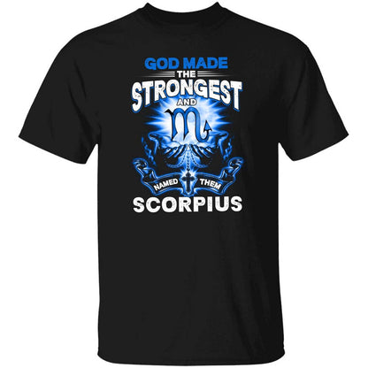 God made the strongest and named them Scorpius - Jesus, Zodiac signs Apparel