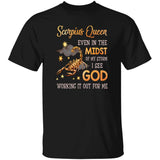 Scorpius Queen, Even in the midst of my storm I see God working it out for me - Jesus, Zodiac signs Apparel