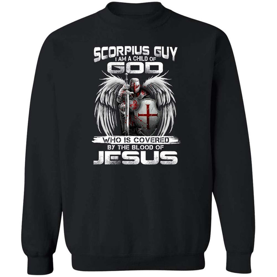 Scorpius Guy, I am a child of God - Jesus, Knight of God, Zodiac signs Apparel