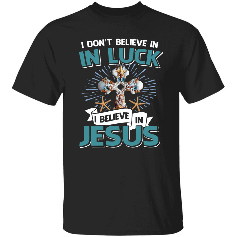 Seashell - I don't believe in luck I believe in Jesus - Jesus Apparel