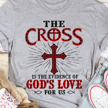 Jesus, Cross - The cross is the evidence of God's love Apparel