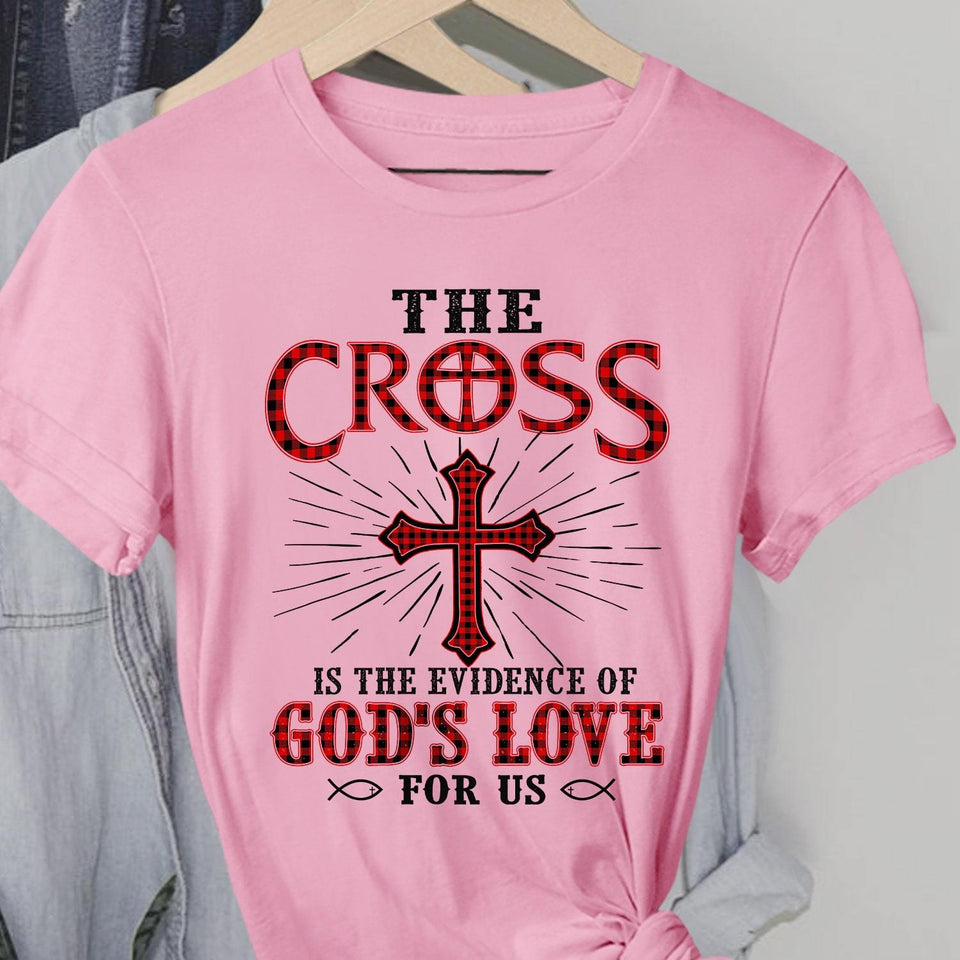 Jesus, Cross - The cross is the evidence of God's love Apparel
