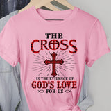 Jesus, Cross - The cross is the evidence of God's love Apparel